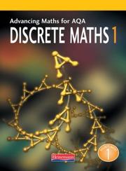 Cover of: Discrete Maths 1 (Advancing Maths for AQA)