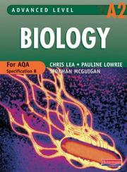 Cover of: Advanced Level Biology A2 (Advanced Level Biology for AQA)