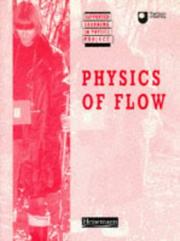 Cover of: Physics of Flow (Supported Learning in Physics Project)