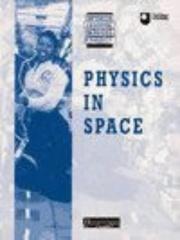 Cover of: Physics in Space (Supported Learning in Physics Project) by The Open University