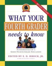 Cover of: What Your Fourth Grader Needs to Know: Fundamentals of A Good Fourth Grade Education (Core Knowledge Series)