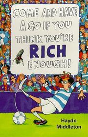 Cover of: If You Think You're Rich Enough (Come & Have a Go)