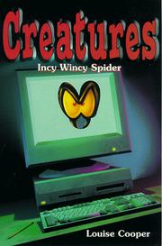 Cover of: Incy Wincy Spider (Creatures) by Louise Cooper