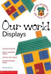 Cover of: Our World Displays (Themes on Display) by Victoria Farrow