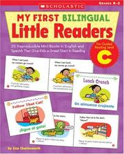 Cover of: My First Bilingual Little Readers: Level C: 25 Reproducible Mini-Books in English and Spanish That Give Kids a Great Start in Reading (My First Bilingual Little Readers)