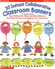 Cover of: 30 Instant Collaborative Classroom Banners (Grades K-2) by Deborah Schecter