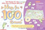 Cover of: Get Ready for the 100th Day of School With The Hop To 100 Game (Grades K-2) | 
