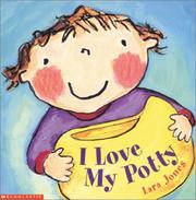 Cover of: I Love My Potty by Lara Jones