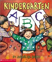 Cover of: Kindergarten ABC by Jacqueline Rogers