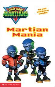 Cover of: Martian Mania: Quizzes, Puzzles, and Martian Trivia (Butt-Ugly Martians Activity Sticker Book #1, 1)