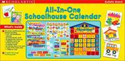 Cover of: All-in-one Schoolhouse Calendar: School House Calendar (Scholastic Bulletin Boards)