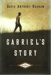 Gabriel's story by David Anthony Durham