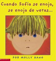 Cover of: When Sophia Gets Angry by Molly Bang