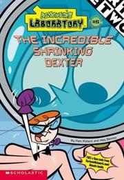 The incredible shrinking Dexter by Pam Pollack