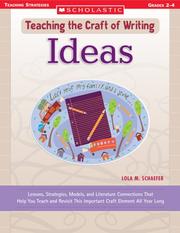 Cover of: Ideas: Lessons, Strategies, Models, and Literature Connections That Help You Teach and Revisit This Important Craft Element All Year Long (Teaching the Craft of Writing)