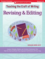 Cover of: Revising & Editing: Lessons, Strategies, Models, and Literature Connections That Help You Teach and Revisit These Important Craft Elements All Year Long (Teaching the Craft of Writing)