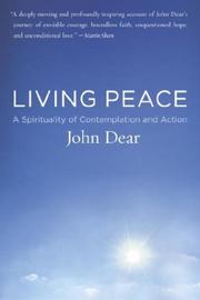 Cover of: Living Peace | John Dear