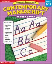 Cover of: Scholastic Success With Contemporary Manuscript Workbook (Grades K-1) by Jill Kaufman