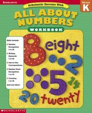 Cover of: Scholastic Success With All About Numbers Workbook (Grade K)