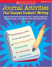 Journal Activities That Sharpen Students' Writing by Joan M. Wolf