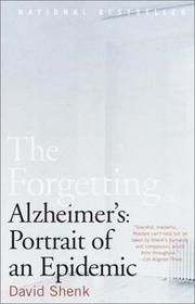 Cover of: The Forgetting: Alzheimer's: Portrait of an Epidemic