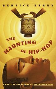 Cover of: The haunting of hip hop by Bertice Berry