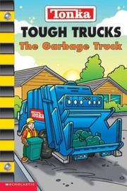 Cover of: The Garbage Truck (Tonka: Tough Trucks)