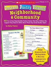 Cover of: Instant Poetry Frames: Neighborhood & Community: 40 Fun & Easy Reproducible Poetry Frames That Give Children the Support They Need to Write About These ... Studies Topics (Instant Poetry Frames)