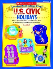 Cover of: Leveled Read-Aloud Plays: U.S. Civic Holidays: 5 Short Plays with Multi-Leveled Reading Parts to Build Fluency-and Engage All Students (Leveled Read-Aloud Plays)