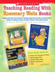 Teaching reading with Rosemary Wells books by Rebecca Callan, Laurie DeAngelis