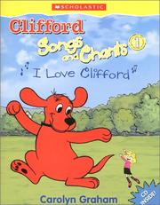 Cover of: I Love Clifford (Clifford Songs and Chants, No 1)