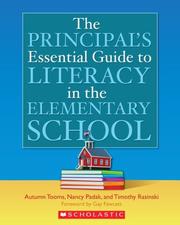 Cover of: Principal's Essential Guide to Literacy in the Elementary School by Autumn Tooms, Nancy Padak, Timothy Rasinski