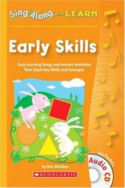 Cover of: Sing Along and Learn: Early Skills: Easy Learning Songs and Instant Activities That Teach Key Skills and Concepts (Sing Along and Learn)