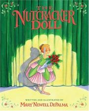 Cover of: Nutcracker Doll by Mary Newell Depalma, Mary Newell DePalma