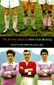 Cover of: The Anchor book of new Irish writing by edited and with an introduction by John Somer and John J. Daly.