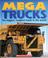 Cover of: Mega Trucks