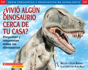 Cover of: Vivio Algun Dinosaurio Cerca De Tu Casa by Gilda Berger, Melvin Berger