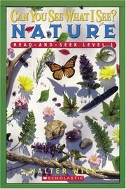 Cover of: Can You See What I See? Nature Read-and-seek by Walter Wick