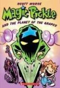 Cover of: Magic Pickle & The Planet Of The Grapes (Magic Pickle)
