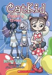Cover of: Three's A Crowd (Catkid Book)
