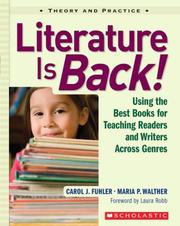 Cover of: Literature Is Back!: Using the Best Books for Teaching Readers and Writers Across Genres