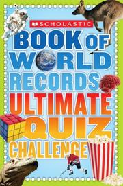 Cover of: Scholastic Book Of World Records Ultimate Quiz Challenge by Jenifer Morse
