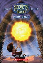 Cover of: Moon Magic (Secrets Of Droon Special Edition) by Tony Abbott
