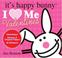 Cover of: I (Heart) Me Valentines (It's Happy Bunny)