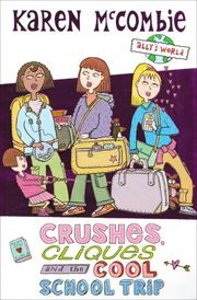 Cover of: Crushes, Cliques and the Cool, School Trip (Ally's World) by Karen McCombie