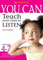 Cover of: Teach Your Class to Listen Ages 4-7 (You Can..)