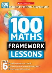 Cover of: 100 New Maths Framework Lessons for Year 6 by John Davis, Sonia Tibbatts, Julie Dyer