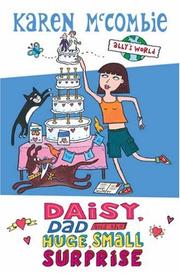 Cover of: Daisy, Dad and the Huge, Small Surprise (Ally's World) by Karen McCombie
