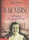 Cover of: War Nurse (My Story)