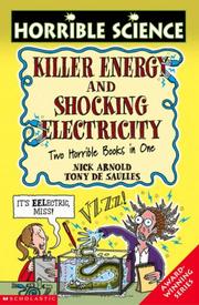 Cover of: Killer Energy AND Shocking Electricity (Horrible Science) by Nick Arnold